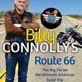 Cover Art for 9781847445216, Billy Connolly's Route 66: The Big Yin on the Ultimate American Road Trip by Billy Connolly