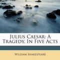 Cover Art for 9781179477046, Julius Caesar by William Shakespeare