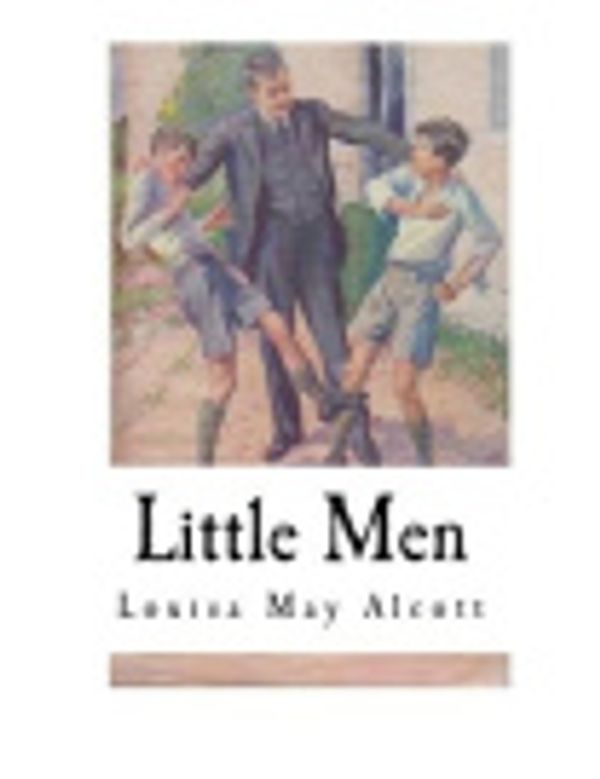 Cover Art for 9781977648013, Little Men by Louisa M Alcott