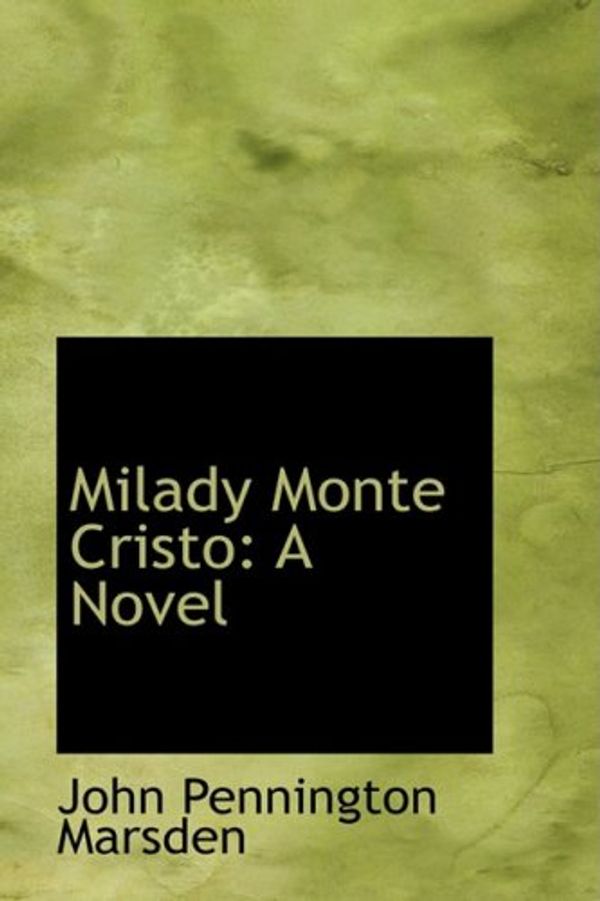 Cover Art for 9780559385322, Milady Monte Cristo by John Pennington Marsden