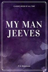 Cover Art for 9781548230036, My Man Jeeves by P. G. Wodehouse