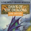 Cover Art for 9780099984306, Lone Wolf 18 - Dawn Of The Dragons by Joe Dever