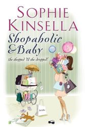 Cover Art for 9780552778305, Shopaholic & Baby by Sophie Kinsella