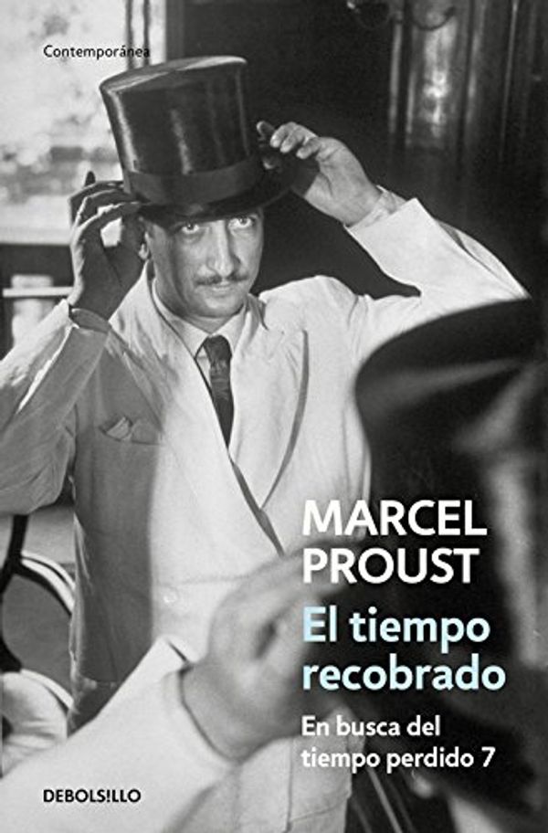 Cover Art for 9788499082394, El tiempo recobrado / the Recovered Time (Spanish Edition) by Marcel Proust