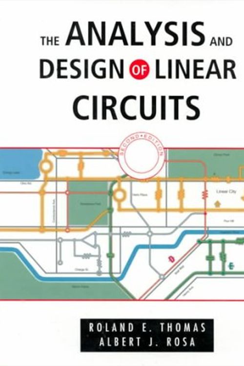 Cover Art for 9780471365921, The Analysis and Design of Linear Circuits by Roland E. Thomas