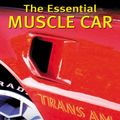 Cover Art for 9780760319666, The Essential Muscle Car by Mike Mueller