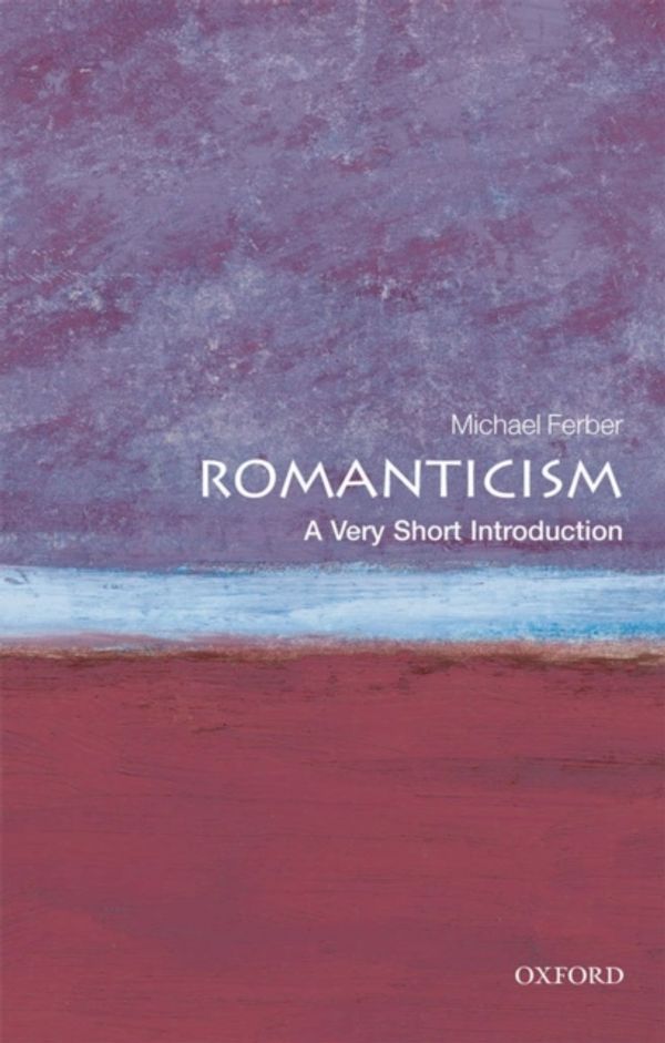Cover Art for 9780199568918, Romanticism by Michael Ferber