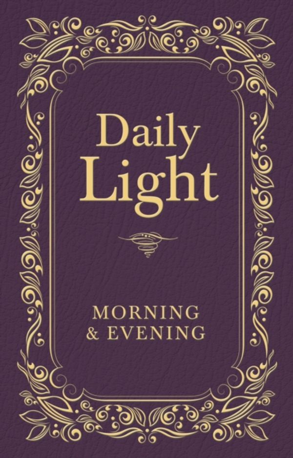 Cover Art for 9781400322572, Daily Light: Morning & Evening by Thomas Nelson