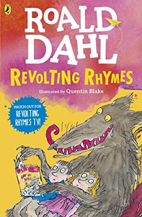 Cover Art for B01LQSSBIW, Revolting Rhymes by Roald Dahl