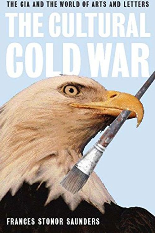 Cover Art for 9781565845961, The Cultural Cold War by Frances Stonor Saunders