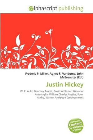 Cover Art for 9786135627992, Justin Hickey by Frederic P. Miller