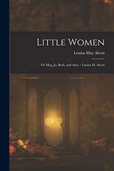 Cover Art for 9781017204865, Little Women; or Meg, Jo, Beth, and Amy / Louisa M. Alcott by Alcott, Louisa May