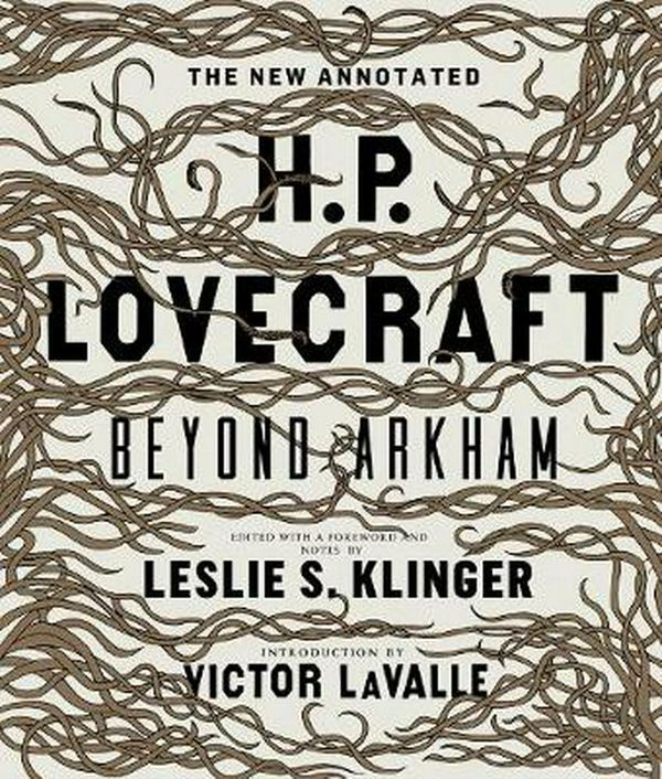 Cover Art for 9781631492631, The New Annotated H.P. Lovecraft: Beyond Arkham by H. P. Lovecraft