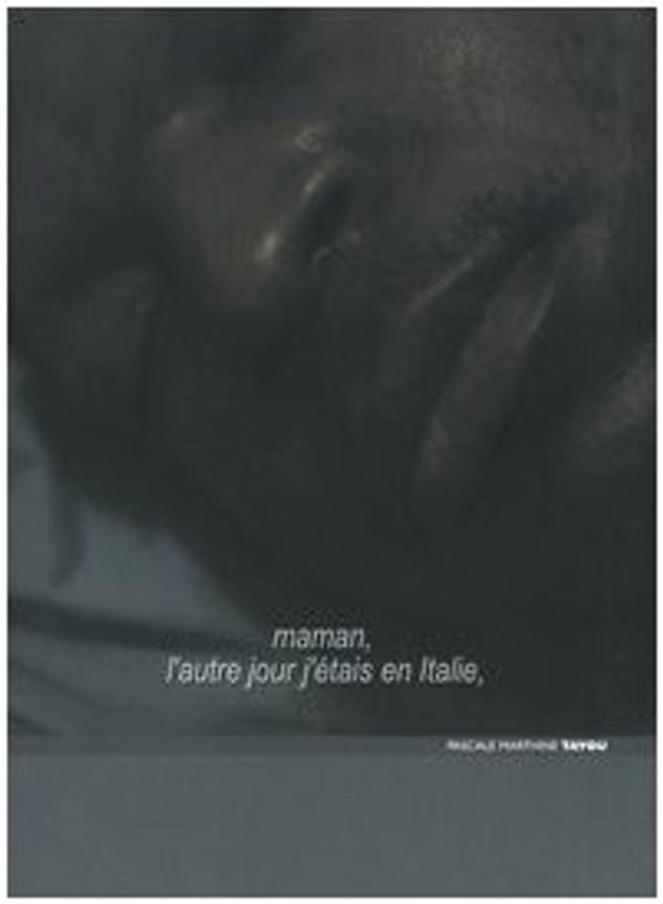 Cover Art for 9788837028107, Pascale Marthine Tayou: Maman, L'autre Jour J'etais En Italie by Danilo Eccher