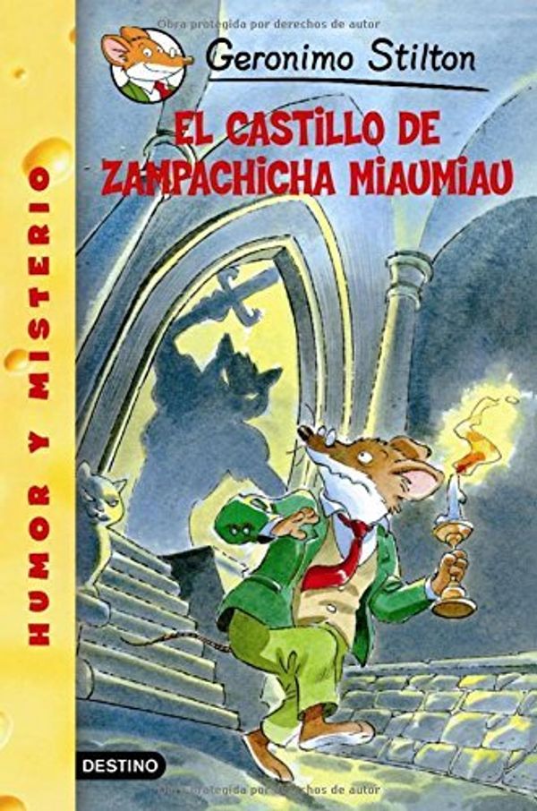 Cover Art for 9788408052838, El Castillo De Zampachicha Miaumiau/ Cat and Mouse in a Haunted House by Geronimo Stilton
