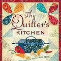 Cover Art for 9781416583295, The Quilter's Kitchen by Jennifer Chiaverini
