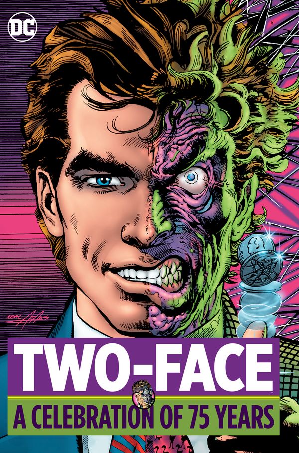 Cover Art for 9781401274382, Two-Face: A Celebration of 75 Years by Various