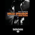 Cover Art for 9781459653306, Hallo Spaceboy by Dave Thompson