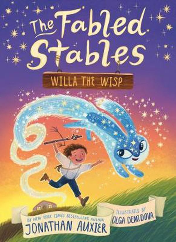 Cover Art for 9781419742699, Willa the Wisp (the Fabled Stables Book #1) by Jonathan Auxier