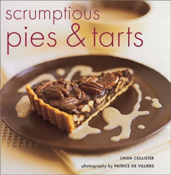 Cover Art for 9781841725307, Scrumptious Pies & Tarts by Linda Collister