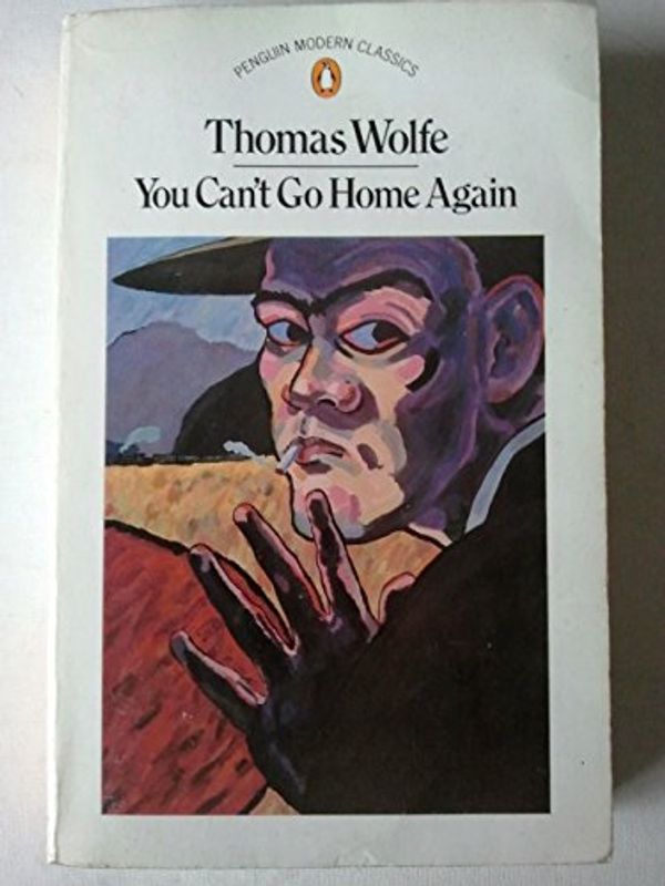 Cover Art for 9780140065770, You Can't Go Home Again by Thomas Wolfe