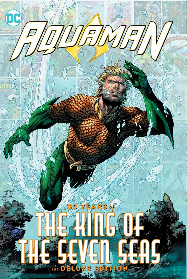 Cover Art for 9781779510198, Aquaman: 80 Years of the King of the Seven Seas The Deluxe Edition by Geoff Johns, Jeph Loeb