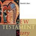Cover Art for 9780534541637, New Testament Story by David L. Barr