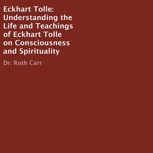Cover Art for B01GUEXKFG, Eckhart Tolle: Understanding the Life and Teachings of Eckhart Tolle on Consciousness and Spirituality (Unabridged) by Unknown