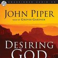 Cover Art for 9781596441040, Desiring God by John Piper