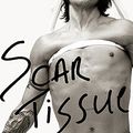Cover Art for 9780316729703, Scar Tissue by Anthony Kiedis