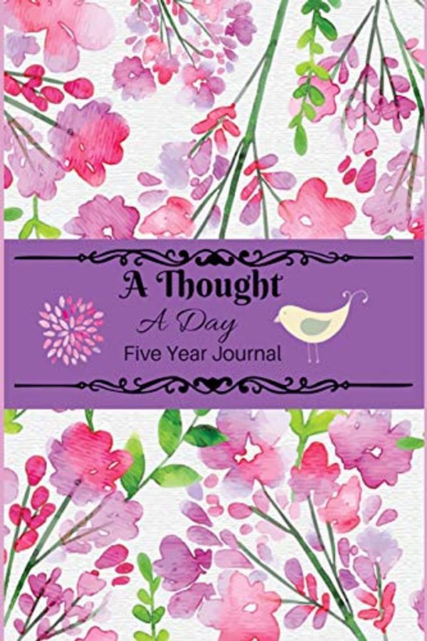 Cover Art for 9781982091828, A Thought A Day: : Five Year Journal : Diary, Notebook : Pink : Purple Watercolor Floral Cover. by Windy Journals