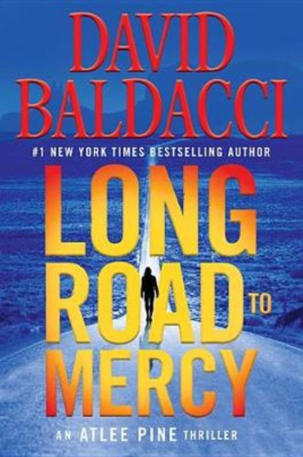 Cover Art for 9781538714706, Long Road to Mercy by David Baldacci