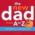 Cover Art for 9780740793530, The New Dad from A to Z by Dan Consiglio