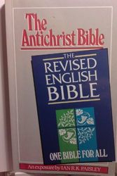 Cover Art for B0007C8YOK, The Revised English Bible: The antichrist bible, an exposure by Ian R. k Paisley