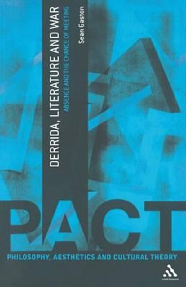Cover Art for 9781847065537, Derrida, Literature and War by Sean Gaston