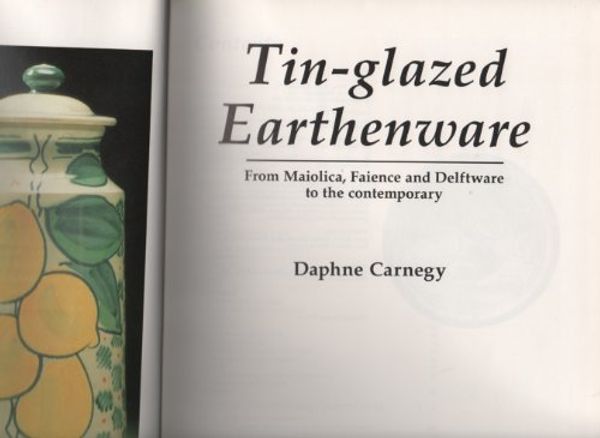 Cover Art for 9789768097736, Tin-Glazed Earthenware by Daphne Carnegy