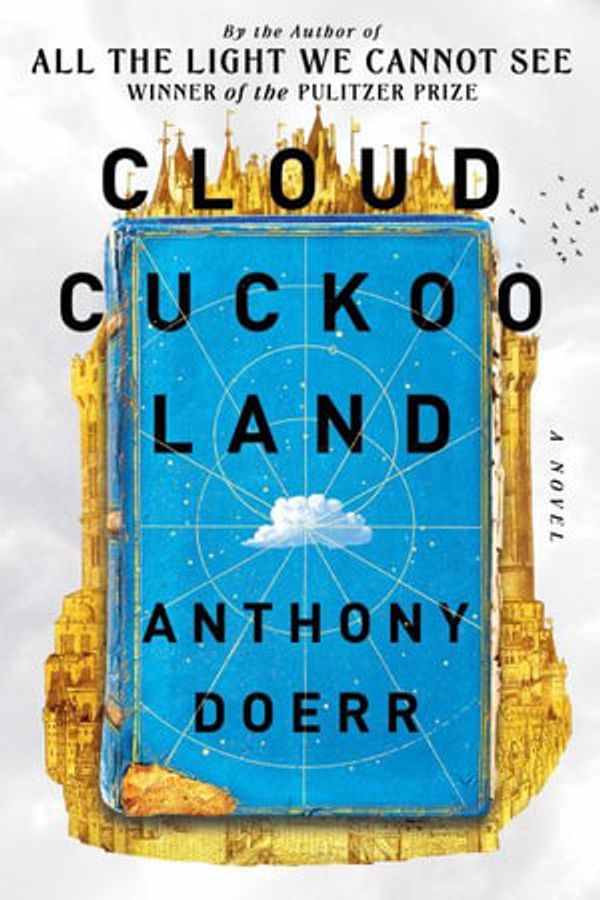 Cover Art for 9781982186883, Cloud Cuckoo Land by Anthony Doerr