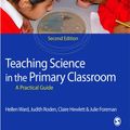 Cover Art for 9781446245446, Teaching Science in the Primary Classroom by Hellen Ward