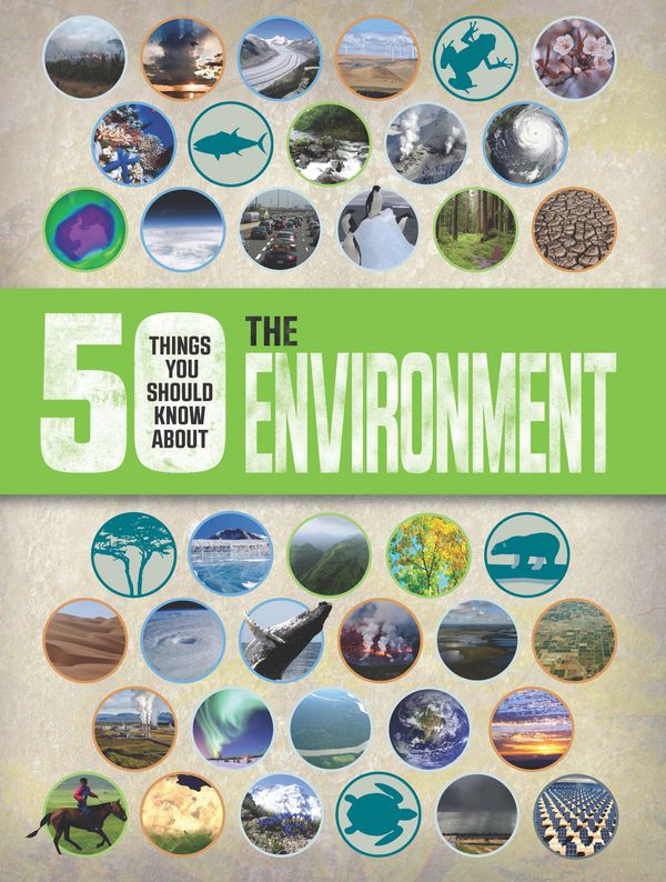 Cover Art for 9781784935627, 50 Things you should know about: The Environment (50 Things You Should Know Abt) by Jen Green