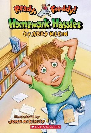 Cover Art for 9780439556002, Ready, Freddy! #3: Homework Hassles by Abby Klein
