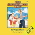 Cover Art for B07R6B28QS, Boy-Crazy Stacey: The Baby-Sitters Club, Book 8 by Ann M. Martin