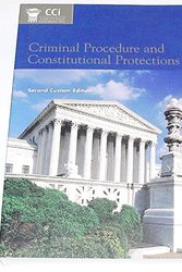 Cover Art for 9780536979469, Criminal Procedure and Constitutional Protections (Custom) by Pearson Custom Publishing Staff
