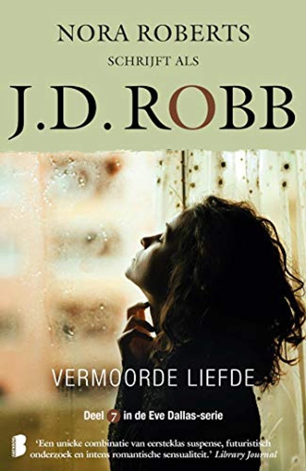 Cover Art for B00UTSJ5RC, Vermoorde liefde (Eve Dallas Book 7) (Dutch Edition) by J.d. Robb