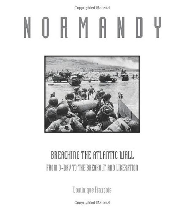 Cover Art for 9780760333273, Normandy by Dominique François