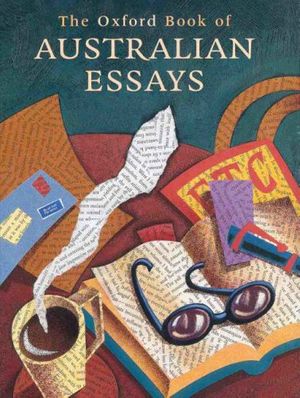 Cover Art for 9780195512809, The Oxford Book of Australian Essays by Imre Salusinszky