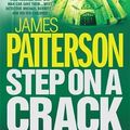 Cover Art for 9780755374939, Step on a Crack by James Patterson