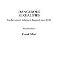 Cover Art for 9781134705146, Dangerous Sexualities by Frank Mort