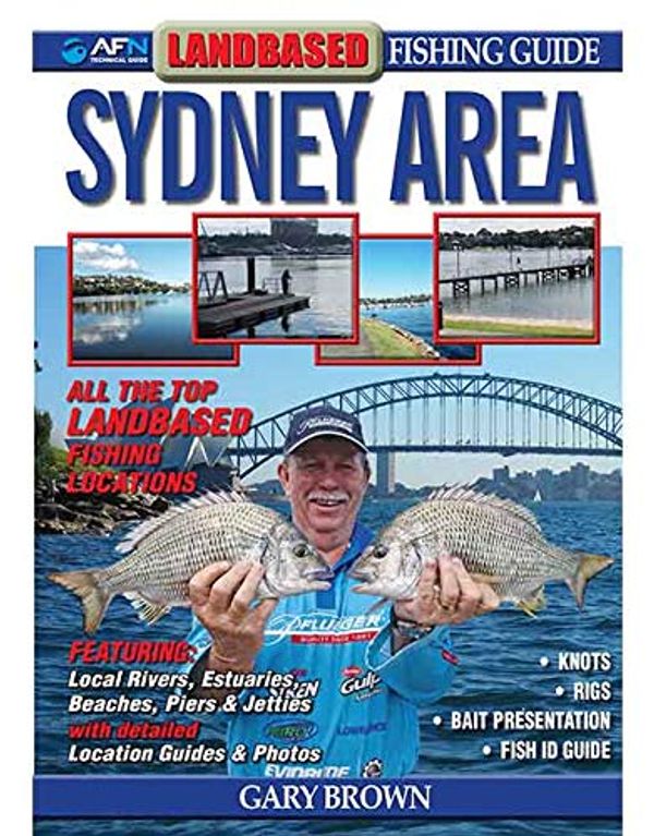 Cover Art for 9781865132327, Landbased Fishing Guide to Sydney Area by Gary Brown