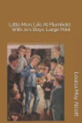 Cover Art for 9781795416207, Little Men: Life at Plumfield with Jo's Boys by Louisa May Alcott