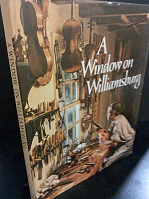 Cover Art for 9780030892417, A window on Williamsburg by Taylor Biggs Lewis